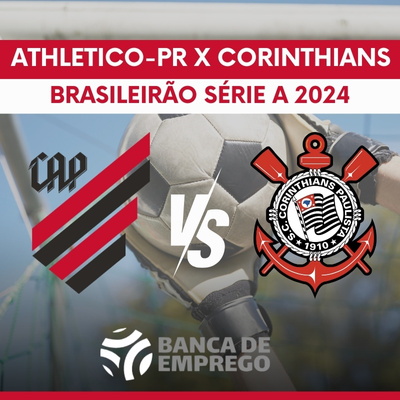 Corinthians x Athletico-PR