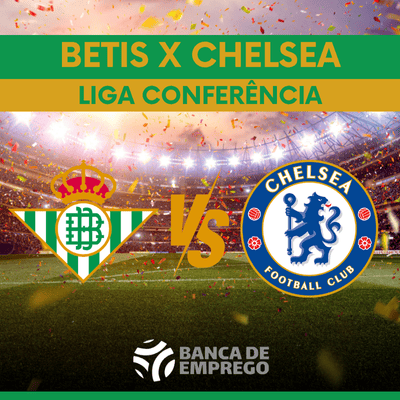 Veja tudo sobre a Final da Liga Conferência com o duelo entre Betis e Chelsea! Final da Liga Conferência