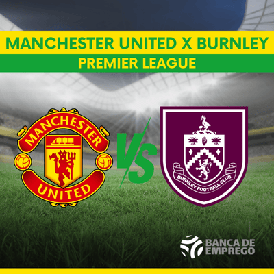 Manchester United vs Burnley: duelo decisivo na Premier League 2025. Manchester United vs Burnley