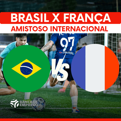 Acompanhe a análise de Brasil x França Brasil x França
