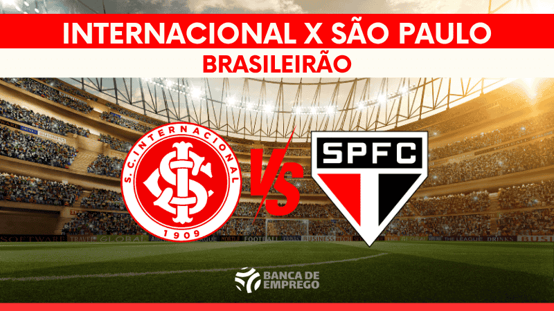 Internacional x São Paulo pelo Brasileirão 2026 análise pré-jogo completa com escalações prováveis, momento e bastidores